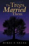 The Trees Married Them