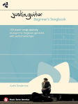 Justin Guitar: Beginners Songbook Easy Guitar Sheet Music with Chords and Lyrics Learn to Play Guitar Songbook with 100 Classic Songs Guitar Method Book for Beginners and Students