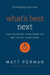 A Whats Best Next: How the Gospel Transforms the Way You Get Things Done (Enlarged)