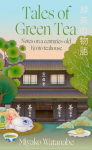 Tales of Green Tea: Notes from a Centuries-old Kyoto Teahouse