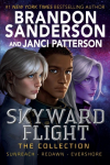 Skyward Flight: The Collection: Sunreach, ReDawn, Evershore