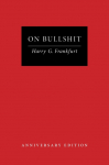 On Bullshit: Anniversary Edition
