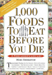 1,000 Foods to Eat Before You Die: A Food Lovers Life List