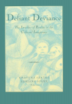 Defiant Deviance: The Irreality of Reality in the Cultural Imaginary