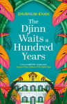 The Djinn Waits a Hundred Years: Longlisted for the Dublin Literary Award