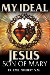 My Ideal: Jesus, Son of Mary