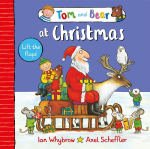 Tom and Bear at Christmas: A lift-the-flap book