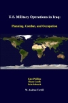 U.S. Military Operations in Iraq: Planning, Combat, and Occupation