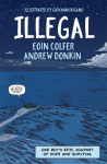 Illegal: A graphic novel telling one boys epic journey to Europe