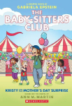 Kristy and the Mother's Day Surprise: A Graphic Novel (the Baby-Sitters Club #20): Volume 20