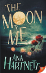 The Moon to Me