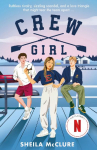 Crew Girl: Netflix's major new sports romance for fans of Icebreaker and Rival Darling