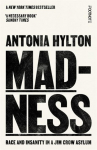 Madness: Race and Insanity in a Jim Crow Asylum - The New York Times Bestseller