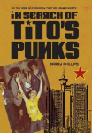 In Search of Tito's Punks: On the Road in a Country That No Longer Exists