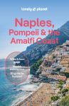 Lonely Planet Naples, Pompeii & the Amalfi Coast: Detailed Itineraries | Travel Like a Local | Insider Tips | Covers Naples, Pompeii, Capri, Sorrento, Amalfi, Salerno, and more