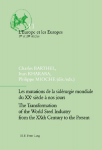 Les mutations de la sid&eacute;rurgie mondiale du XXe si&egrave;cle &agrave; nos jours / The Transformation of the World Steel Industry from the XXth Century to the Present