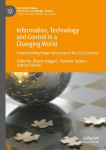 Information, Technology and Control in a Changing World: Understanding Power Structures in the 21st Century