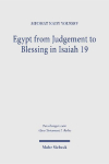 Egypt from Judgement to Blessing in Isaiah 19