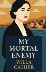 My Mortal Enemy(Illustrated)