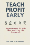 Teach Profit Early: Money Games for Kids That Dont Feel Like Homework