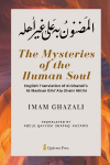 The Mysteries of the Human Soul: English Translation of Al Ghazali's - Al-Madnun Bihi 'Ala Ghairi Ahlihi