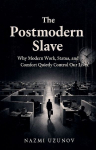 The Postmodern Slave