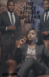 The Space Between Love and Hate