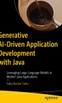 Generative AI-Driven Application Development with Java: Leveraging Large Language Models in Modern Java Applications