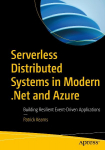 Serverless Distributed Systems in Modern .NET and Azure: Building Resilient Event-Driven Applications