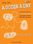 A Dozen a Day - Book 2 Piano Technique Exercises for Beginners Elementary Piano Warm Up Sheet Music Book for Daily Practice Progressive Finger Technique Method with Online Audio