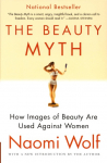 The Beauty Myth: How Images of Beauty Are Used Against Women