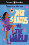Penguin Readers Level 3: Jaz Santos vs. The World (ELT Graded Reader): Abridged Edition