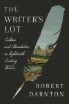 The Writers Lot: Culture and Revolution in Eighteenth-Century France