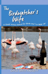 The Birdwatchers Wife