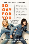 So Gay for You: Friendship, Found Family, and the Show That Started It All