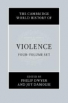 The Cambridge World History of Violence 4 Volume Hardback Set