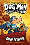 Dog Man 06: Brawl of the Wild: A Graphic Novel: From the Creator of Captain Underpants