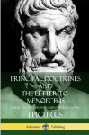 Principal Doctrines and The Letter to Menoeceus (Greek and English, with Supplementary Essays)