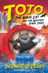 Toto the Ninja Cat and the Mystery Jewel Thief: Book 4 - Funny and action-packed animal adventures with hilarious illustrations for kids aged 7-10