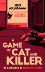 A Game of Cat and Killer: "Think Agatha Christie with claws" A.J. Finn