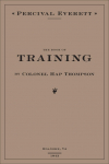 The Book of Training by Colonel Hap Thompson of Roanoke, Va, 1843: Annotated from the Library of John C. Calhoun