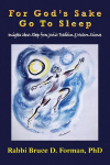 For Gods Sake Go to Sleep Insights About Sleep from Jewish Tradition & Modern Science