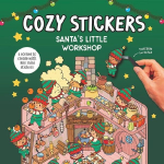 Cozy Stickers: Santas Little Workshop: 5 scenes to create with 500 mini stickers