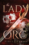 The Lady and the Orc: A Monster Fantasy Romance