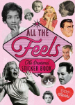 All the Feels: An Emotional Sticker Book