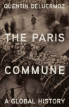 The Paris Commune: A Global History