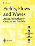 Fields, Flows and Waves: An Introduction to Continuum Models