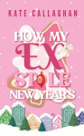 How My Ex Stole New Years