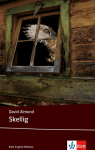 Skellig: Schulausgabe f&uuml;r das Niveau B2, ab dem 6. Lernjahr. Ungek&uuml;rzter englischer Originaltext mit Annotationen
