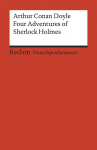 Four Adventures of Sherlock Holmes: &raquo;A Scandal in Bohemia&laquo;, &raquo;The Speckled Band&laquo;, &raquo;The Final Problem&laquo; and &raquo;The Adventure of the Empty House&laquo;: Englischer Text mit deutschen Worterkl&auml;rungen. C1 (GER)